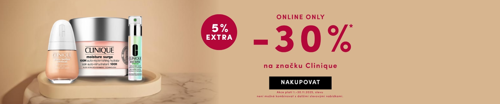 Online sleva 30 % na značku Clinique plus 5 % extra, akce platí 1.–30.11.2025. Na obrázku kosmetické produkty Clinique na béžovém pozadí.