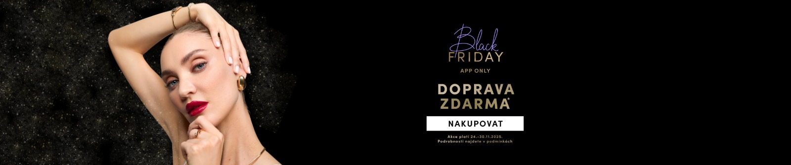 Black Friday akce – doprava zdarma při nákupu přes aplikaci, platí 24.–30.11.2025.